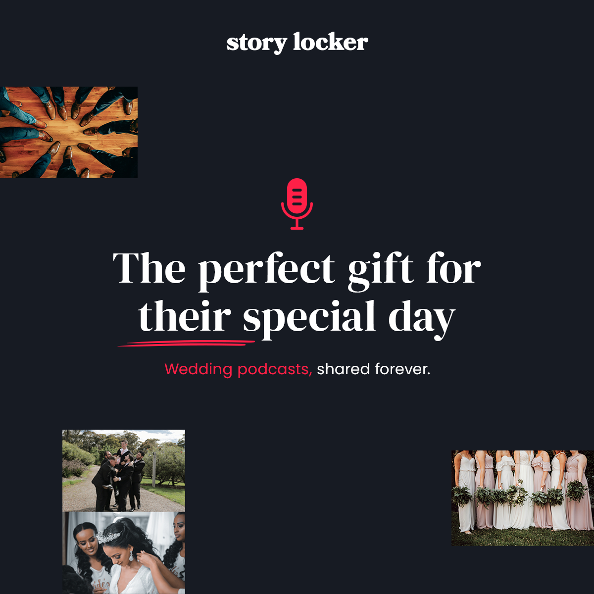 Story locker wedding podcast graphic saying the perfect gift for their special day